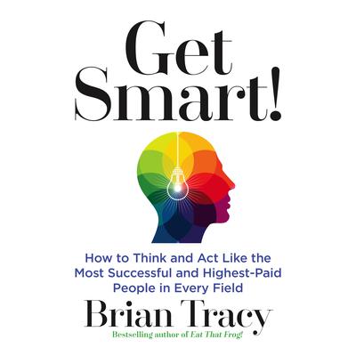 Get Smart by Brian Tracy audiobook