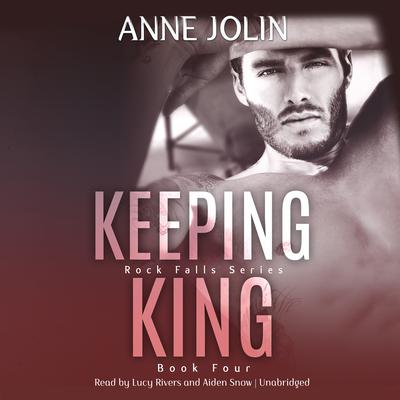 Keeping King by Anne Jolin audiobook