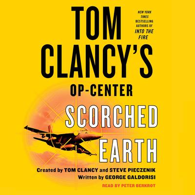 Tom Clancy's Op-Center: Scorched Earth by George Galdorisi audiobook