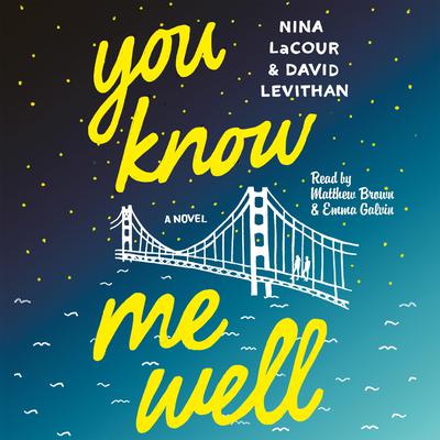You Know Me Well by Nina LaCour audiobook