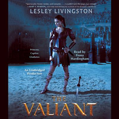 The Valiant by Lesley Livingston audiobook