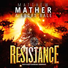 Resistance by Matthew Mather audiobook