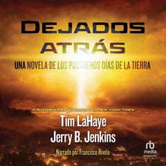 Dejados atras (Left Behind) by Tim LaHaye audiobook