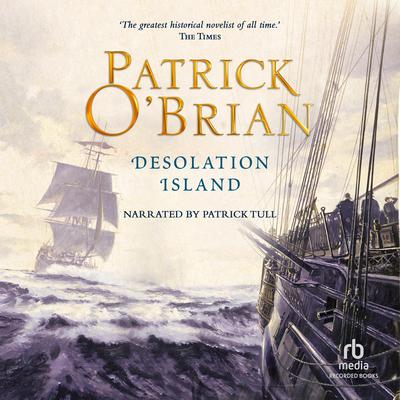 Desolation Island by Patrick O’Brian audiobook