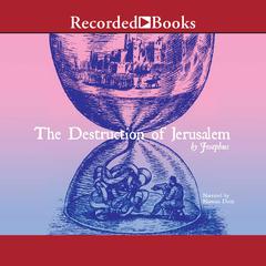 The Destruction of Jerusalem by Josephus audiobook
