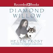 Diamond Willow by  Helen Frost audiobook
