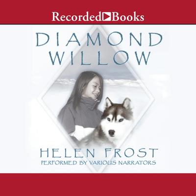 Diamond Willow by Helen Frost audiobook