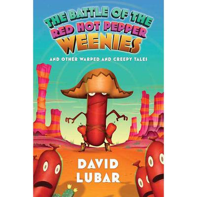 The Battle of the Red Hot Pepper Weenies by David Lubar audiobook