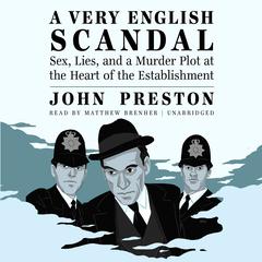 A Very English Scandal by John Preston audiobook
