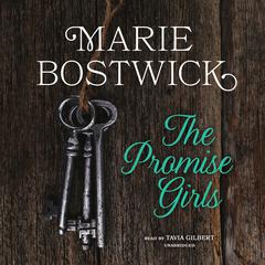 The Promise Girls by Marie Bostwick audiobook