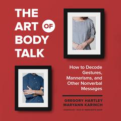 The Art of Body Talk by Gregory Hartley audiobook