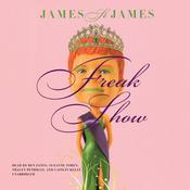 Freak Show by  James St. James audiobook