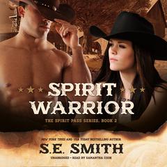 Spirit Warrior by S.E. Smith audiobook