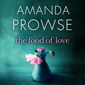 The Food of Love by  Amanda Prowse audiobook