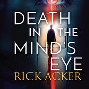 Death in the Mind's Eye by  Rick Acker audiobook
