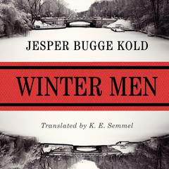 Winter Men by Jesper Bugge Kold audiobook