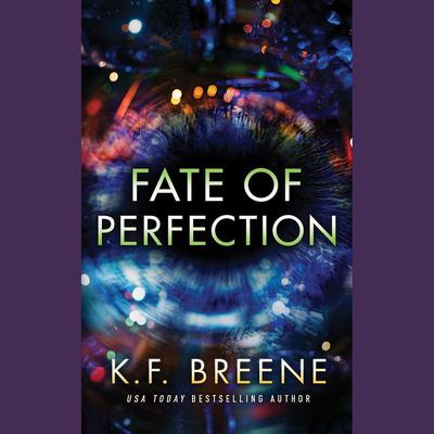 Fate of Perfection by K. F. Breene audiobook