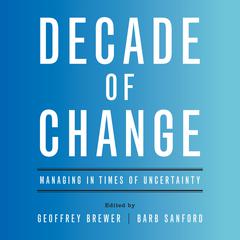 Decade of Change by Geoffrey  Brewer audiobook