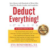 Deduct Everything! by  Eva Rosenberg audiobook