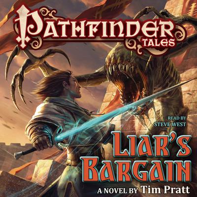 Pathfinder Tales: Liar's Bargain by Steve West audiobook