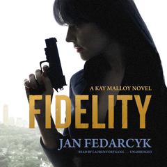 Fidelity by Jan Fedarcyk audiobook