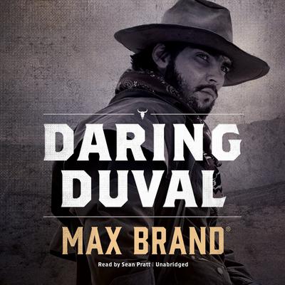 Daring Duval by Max Brand audiobook