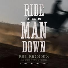 Ride the Man Down by Bill Brooks audiobook
