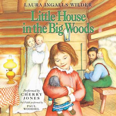 Little House in the Big Woods by Laura Ingalls  Wilder audiobook