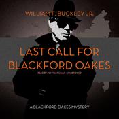 Last Call for Blackford Oakes by  William F. Buckley Jr. audiobook