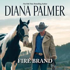 Fire Brand by Diana Palmer audiobook