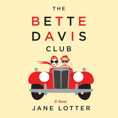 The Bette Davis Club by Jane Lotter audiobook