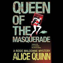 Queen of the Masquerade by Alice Quinn audiobook
