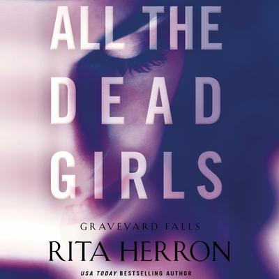 All the Dead Girls by Rita Herron audiobook
