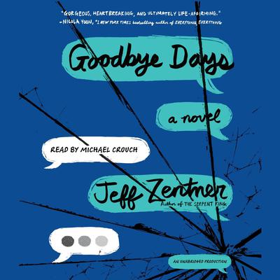 Goodbye Days by Jeff Zentner audiobook
