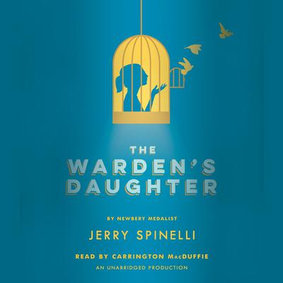 The Warden's Daughter by Jerry Spinelli audiobook