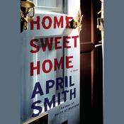 Home Sweet Home by  April Smith audiobook