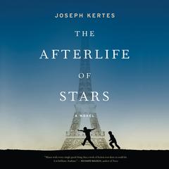 The Afterlife of Stars by Joseph Kertes audiobook