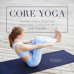 Core Yoga by  audiobook