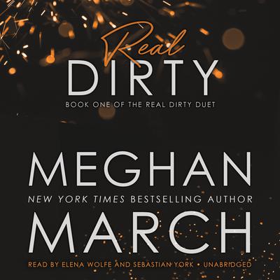 Real Dirty by Meghan March audiobook