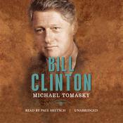 Bill Clinton by  Michael Tomasky audiobook