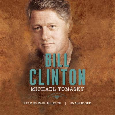 Bill Clinton by Michael Tomasky audiobook