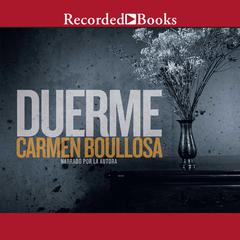 Duerme (Sleep) by Carmen Boullosa audiobook