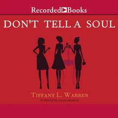 Don't Tell a Soul by Tiffany L. Warren audiobook