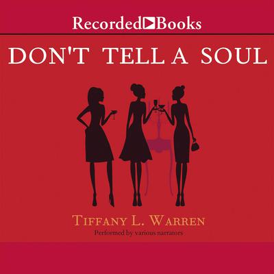 Don't Tell a Soul by Tiffany L. Warren audiobook