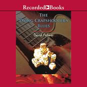 The Dying Crapshooter's Blues by  David Fulmer audiobook