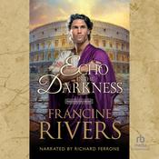 An Echo in the Darkness by  Francine Rivers audiobook