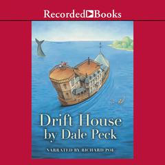 Drift House by Dale Peck audiobook