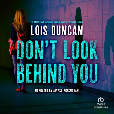 Don't Look Behind You by Lois Duncan audiobook