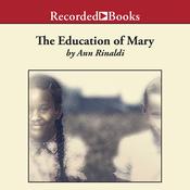 The Education of Mary by  Ann Rinaldi audiobook