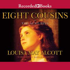Eight Cousins by Louisa May Alcott audiobook